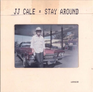 J.J. Cale - Stay Around (7" Single, RSD, Ltd Ed) - Foto 1 di 1