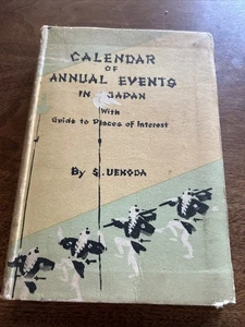 CALENDAR Of ANNUAL EVENTS IN JAPAN,1951 VINTAGE. By S. Uenoda, Illustrated - Picture 1 of 13
