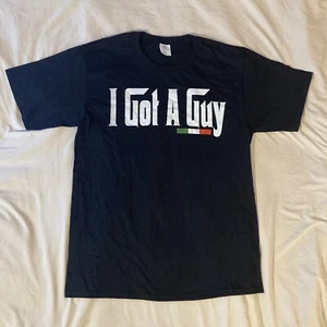 I Got A Guy Men’s MEDIUM Black T-Shirt Italian Flag Colors Printed Tee - Picture 1 of 9