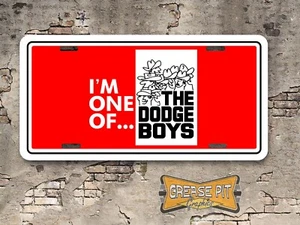 I'm One of the Dodge Boys Booster matrícula - Imagen 1 de 1