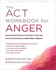 Robyn D. Walser Manuela O'connell The Act Workbook For Anger (Tapa Blanda)