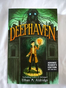 Deephaven by Ethan M. Aldridge 9/2023 Paperback ARC Advanced Reader's Edition - Picture 1 of 6
