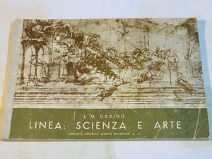 LINEA SCIENZA E ARTE J M Gadino Societa Editrice Dante Alighieri 1968 libro di - Picture 1 of 1