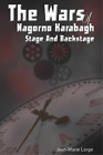 Jean-Marie Lorg The Wars of Nagorno Karabagh - Stage and (Paperback) (UK IMPORT)