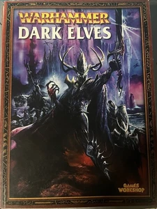 Warhammer Fantasy Battle Army Book Dark Elves 6th Ed Battletome Codex Old World - Picture 1 of 2