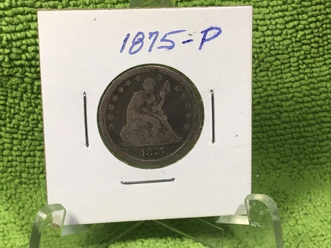 1875 LIBERTY SEATED QUARTER VERY GOOD PARTIAL WEAK LIBERTY FREE SHIPPING Cover
