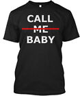 Call Me Baby $12 T-Shirt Made in the USA Size S to 5XL