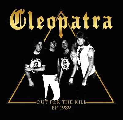 CLEOPATRA – Out for the Kill (LIM.500 SLIPCASE*US METAL 1989/90*EP + DEMO) - Bild 1 von 2