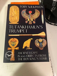 Tutankhamun's Trumpet Toby WIlkinson Ancient Egypt Tut's tomb objects new Mint - Picture 1 of 2
