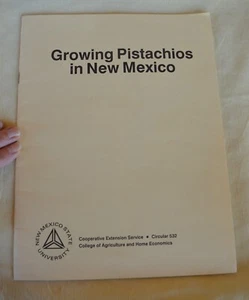 Growing Pistachios in New Mexico NMSU Coop Ext Service Circular 532 Nov 1991 - Picture 1 of 7