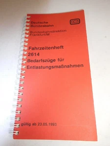 ++ Fahrzeitenheft 2614 Bedarfszüge für Entlastungsmaßnahmen Frankfurt 05/1993 - Picture 1 of 2