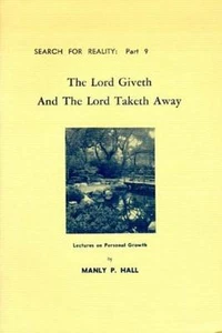 THE LORD GIVETH AND THE LORD TAKETH AWAY ~ MANLY P. HALL ~ BOOKLET - Picture 1 of 1