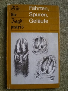 Fährten Spuren Geläufe - Für die Jagdpraxis - DDR Buch Rotwild Biber Auerwild - Imagen 1 de 3