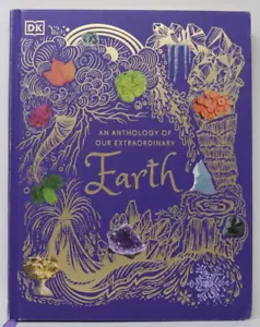 An Anthology of Our Extraordinary Earth Format: Hardcover New - Picture 1 of 13