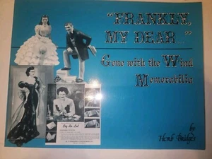 Frankly, My Dear...Gone With The Wind Memorabilia By Herb Bridges. - Imagen 1 de 6