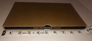 JAMES OTIS DENOUNCES TYRANNY BOOK 14/140 Fleuron Press Cincinnati D1 - Picture 1 of 11