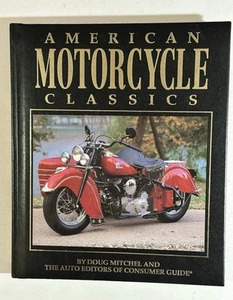 American Motorcycle Classics by Doug Mitchel 1994 HC Near MINT, Indian, Harley-D - Picture 1 of 18