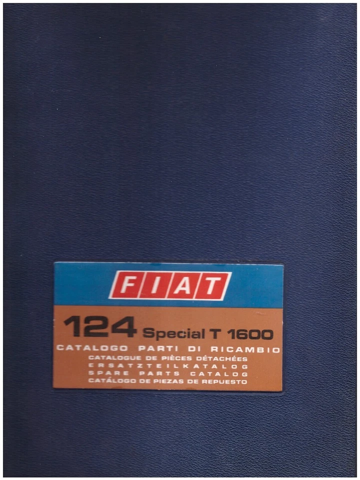 FIAT 124 T special 1600 – CATALOGO PARTI DI RICAMBIO  -  ediz. 1972! - Immagine 1 di 1