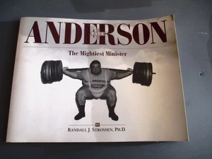 PAUL ANDERSON THE MIGHTIEST MINSTER RANDALL J STROSSEN WEIGHTLIFTING 1ST ED - Picture 1 of 7