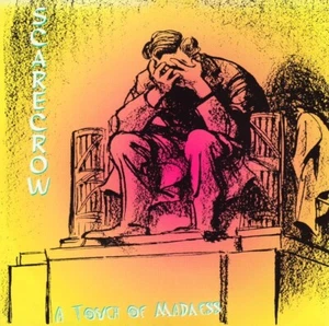 Scarecrow – A Touch Of Madness / Bullet Proof Records CD 1995 - Bild 1 von 1