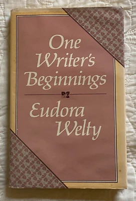 EUDORA WELTY One Writer's Beginnings HC/DJ 1stEdition/1stPrinting SIGNED VG - Image 1 of 4