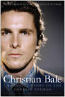 Christian Bale: The Inside Story of the Darkest Batman - Paperback - GOOD