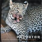Predator: Life And Death In The African Bush By Mark Ross, David Reesor