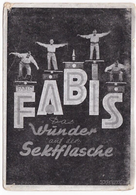 AK FABIS Das Wunder auf der Sektflasche Zirkus Varieté ggf. 1937 Balance Akrobat - Bild 1 von 2