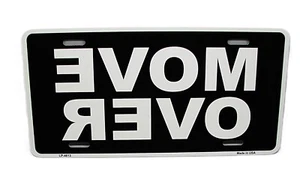 MOVE OVER METAL NOVELTY CAR LICENSE PLATE AUTO TAG - Picture 1 of 15