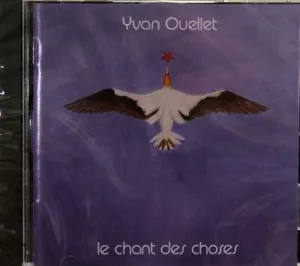 Yvan Ouellet-Le Chant des Choses kanadische Prog-CD - Bild 1 von 1
