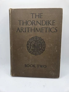 The Thorndike Arithmetics Book Two By Thorndike 1930 Vintage Textbook - Picture 1 of 2