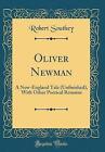 Oliver Newman A NewEngland Tale Unfinished, With O