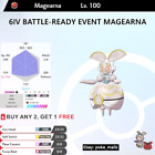 MAGEARNA EVENT LEGENDARY/MYTHICAL | 6IV BATTLE-READY | Pokemon Sword and Shield