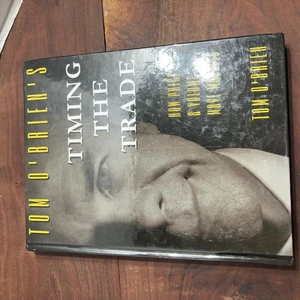 Timing the Trade Tom O'Brien Hardcover 2005 Stock Market Book - Imagen 1 de 10