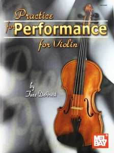Practice For Performance For Violin June DeForest Book NEW! - Picture 1 of 1