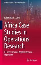 Africa Case Studies in Operations Research: A Closer Look into Applications and 