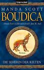 Die Seherin Der Kelten - Boudica: Roman De Manda Scott | Livre | État Acceptable