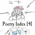 Poetry Index 4 Just Me The Poetry And The B Flowism De Ayr