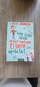 Buch Jugendbücher Pete Johnson "Wie man seine absurd analogen Eltern updatet" - Bild 1 von 3