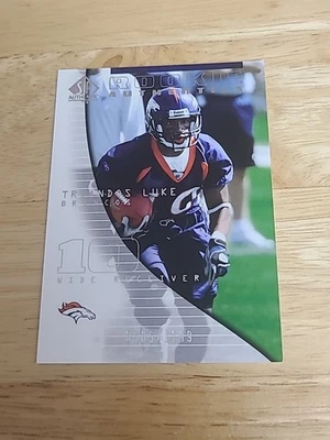 2004 SP Authentic Rookie Authentics /1199 Triandos Luke #91 Rookie Broncos $$$ - Image 1 of 2