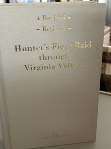 SIGNED Confederate CSA History - Hunter's Fiery Raid Through Virginia Valleys - Picture 1 of 9