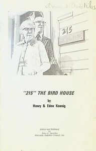 215 The Bird House by Henry & Edna Koenig SC Book Wisconsin Audubon Council - Bild 1 von 3