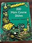 200 Main Course Dishes by Marian Tracy 1964 HCDJ Cookbook Scribners Book Club Ed