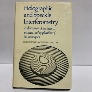 Holographic and Speckle Interferometry by Robert Jones and Catherine M. Wykes... - Picture 1 of 5