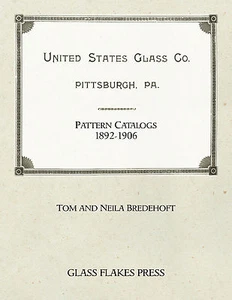 United States Glass Co. Pattern Catalogs, 1892-1906 - EAPG Reprints - US Glass - Picture 1 of 5