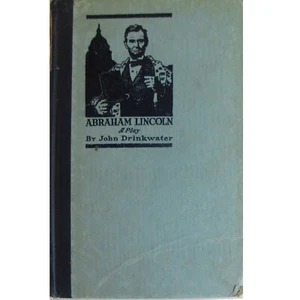 Abraham Lincoln, A Play, 1919, by John Drinkwater, Hardcover, 112 Pages - Imagen 1 de 8