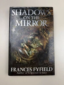 Shadows On The Mirror - Frances Fyfield - (Hardback) 1st Edition - Picture 1 of 4