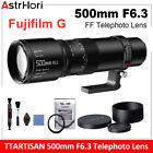 TTArtisan 500 mm F6.3 Vollformat-Teleobjektiv mit großer Blende für Fujifilm GFX 
