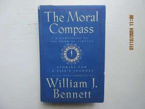 The Moral Compass : Stories for a Life's Journey by William J. Bennett (1995,... - Picture 1 of 2