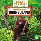 We Read About Orangutans, Library By Anderson, Shannon; Parker, Madison, Bran...